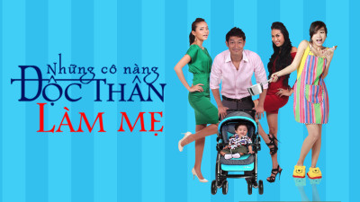 Những Cô Nàng Độc Thân Làm Mẹ 